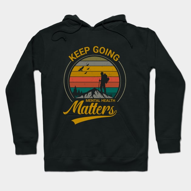 Mental Health Matters, Keep Going Hoodie by Positive Lifestyle Online